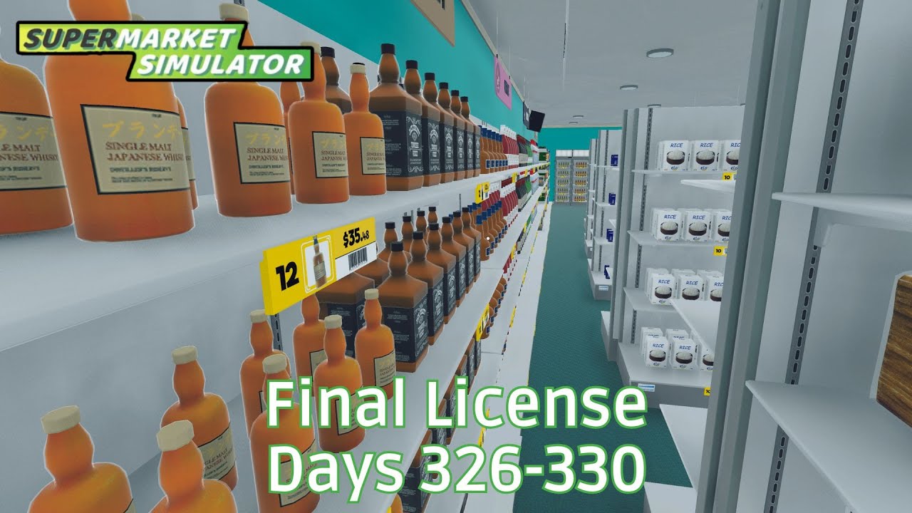 Final License - 326-330 - No Commentary Longplay - #SupermarketSimulator - #45