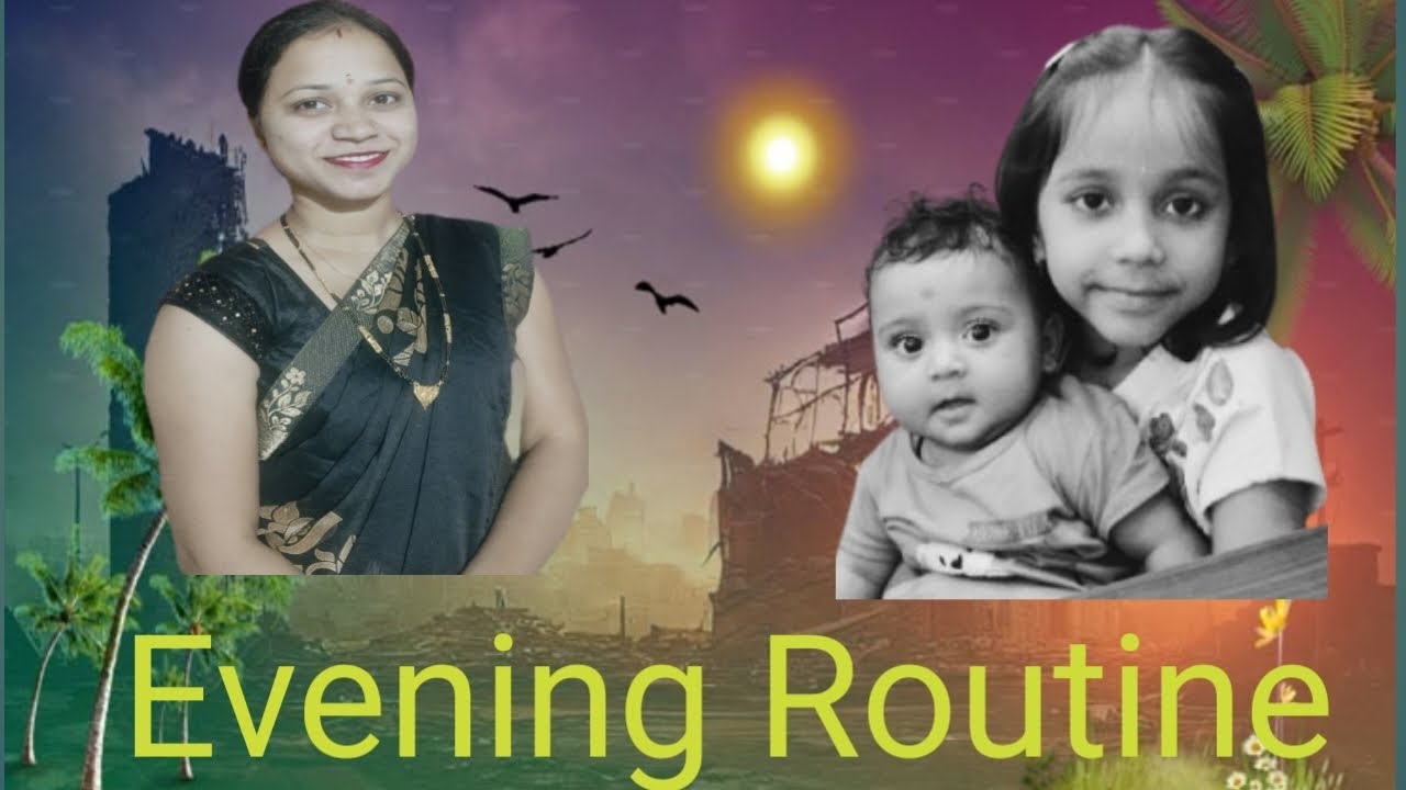 संध्याकाळचं माझं रुटीन l Evening Routine #familyvlog #dailyvlog 