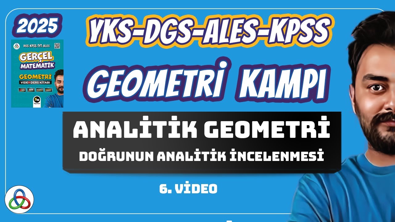 ANALİTİK GEOMETRİ | 6. Video | 2025 YKS - DGS - KPSS - ALES  - AYT GEOMETRİ