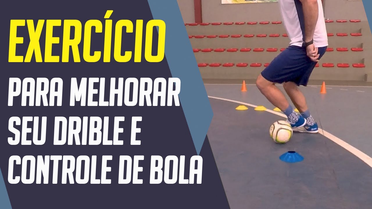 EXERCÍCIO PARA MELHORAR SEU DRIBLE E O CONTROLE DE BOLA