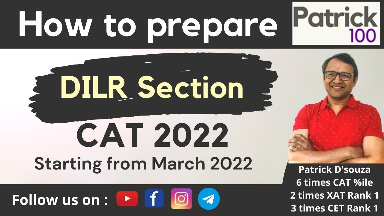 How to prepare DILR Section for CAT 2022 if starting from March 2022? | Patrick Dsouza