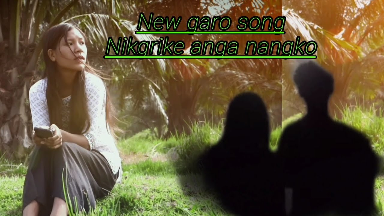 New love song🥰 Nikgrike nangko anga- full video poli sangma & Rakkesh marak-?