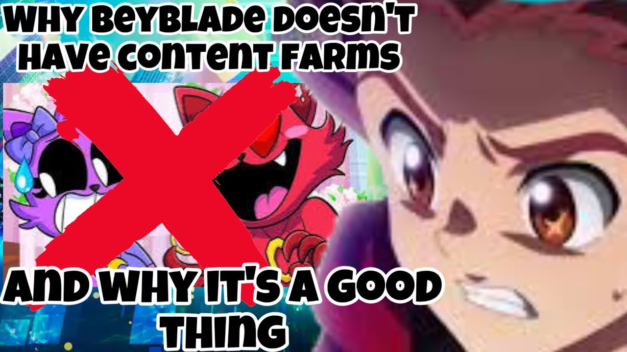 “It just don’t work” (Why Beyblade doesn’t have content farms and why it’s a good thing)