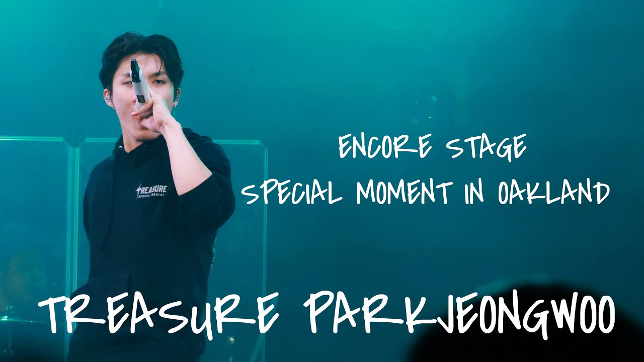 250410 ENCORE 트레저 박정우 직캠 TREASURE PARKJEONGWOO FanCam SPECIAL MOMENT IN OAKLAND
