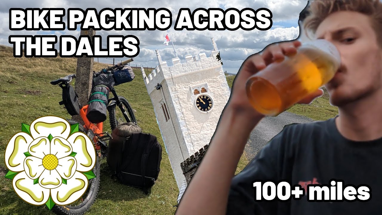 Bike packing across the Yorkshire dales (100+ MILES)
