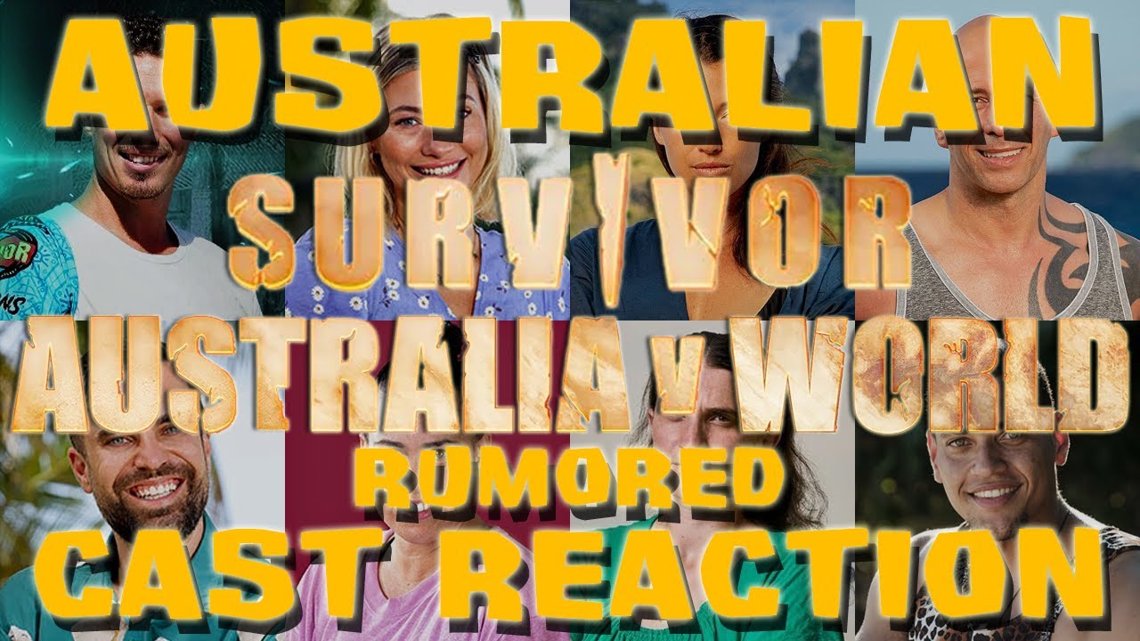 Australian Survivor: Australia v The World - Rumored Cast Reaction