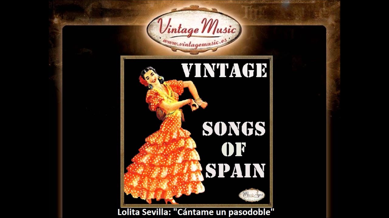 Lolita Sevilla - Cántame un pasodoble (VintageMusic)