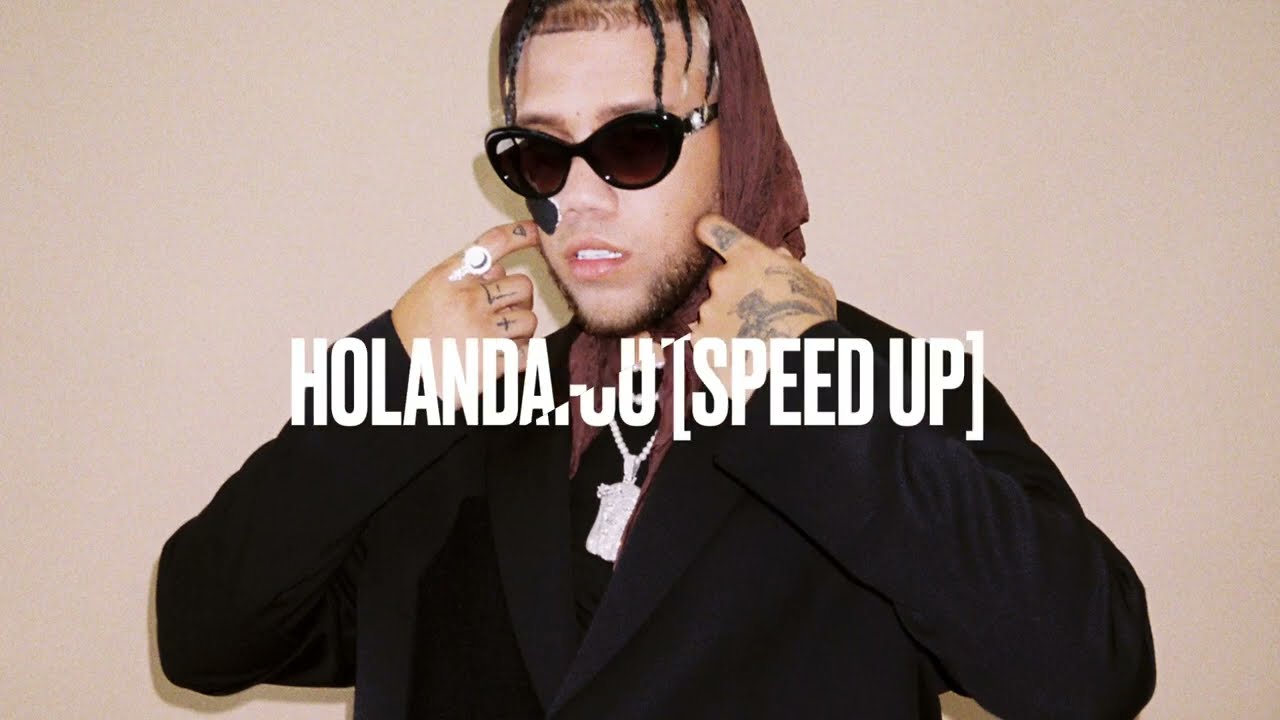 Holanda Jhayco SPEED UP