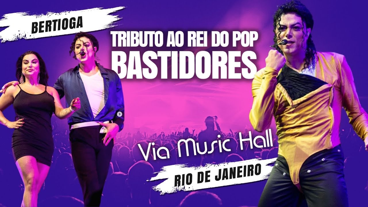 Bastidores Via Music Hall (Rio de Janeiro) e Bertioga 2022 |Tributo Rei do Pop Michael Jackson