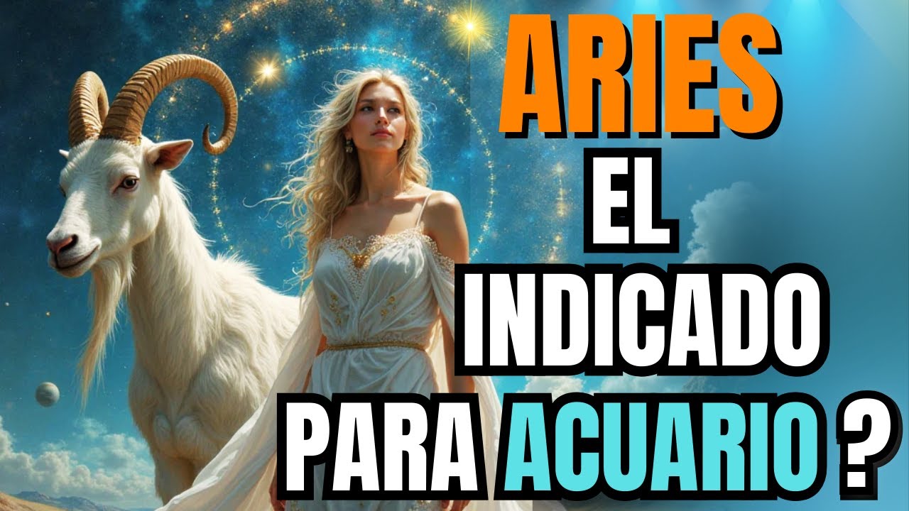 ACUARIO ♒ Y ARIES ♈: &iquest;SON COMPATIBLES EN EL AMOR?