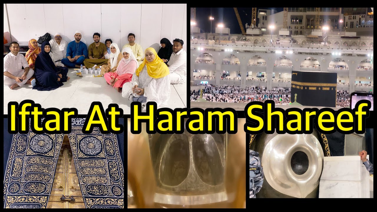 IFTARI aaj bohot sukoon ke saath hui Haram Shareef mein| ALHUMDULILLAH| Blessed| #family