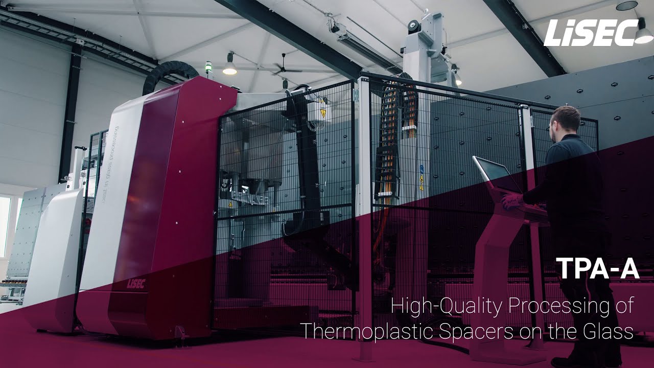 LiSEC | TPA-A: High-Quality Processing of Thermoplastic Spacers on the Glass (en)