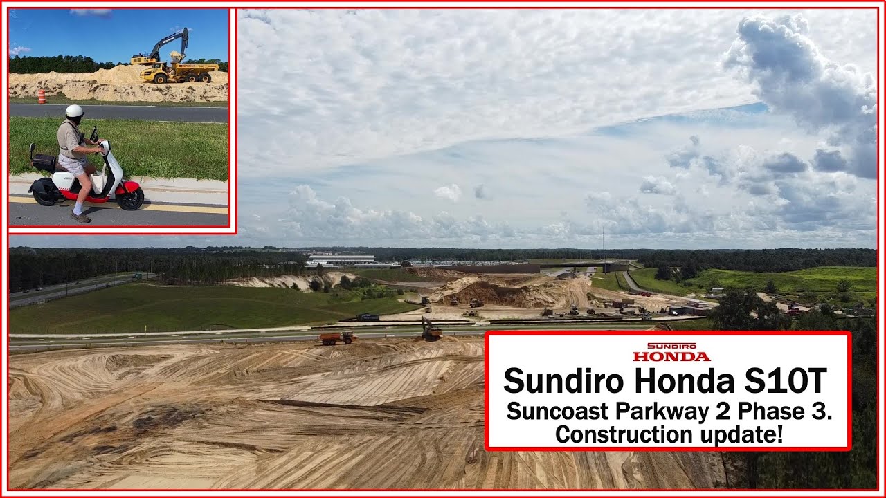 2025 Sundiro Honda S10T - Inspecting Suncoast Parkway Phase 3 Construction on our Sundiro Honda S10T
