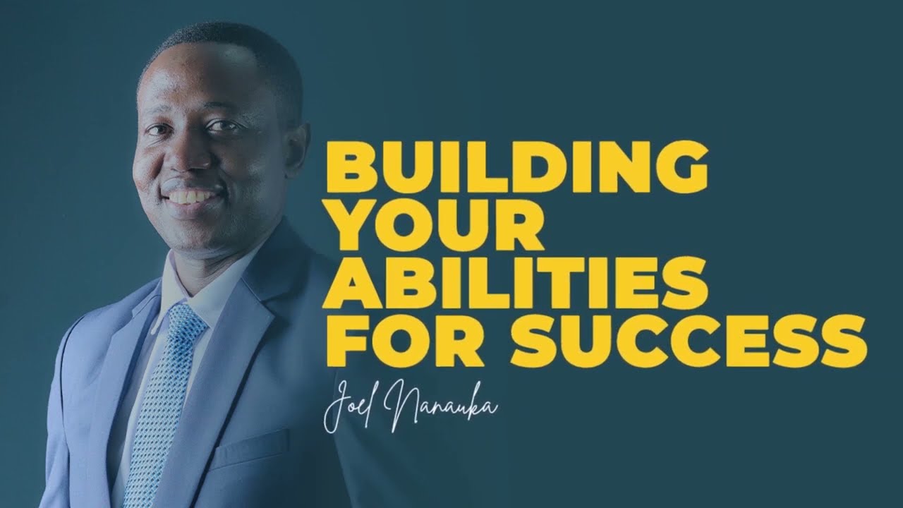 LIFE WISDOM: BUILDING YOUR ABILITIES FOR SUCCESS - JOEL NANAUKA