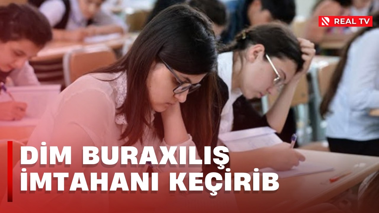 DİM buraxılış imtahanı keçirib