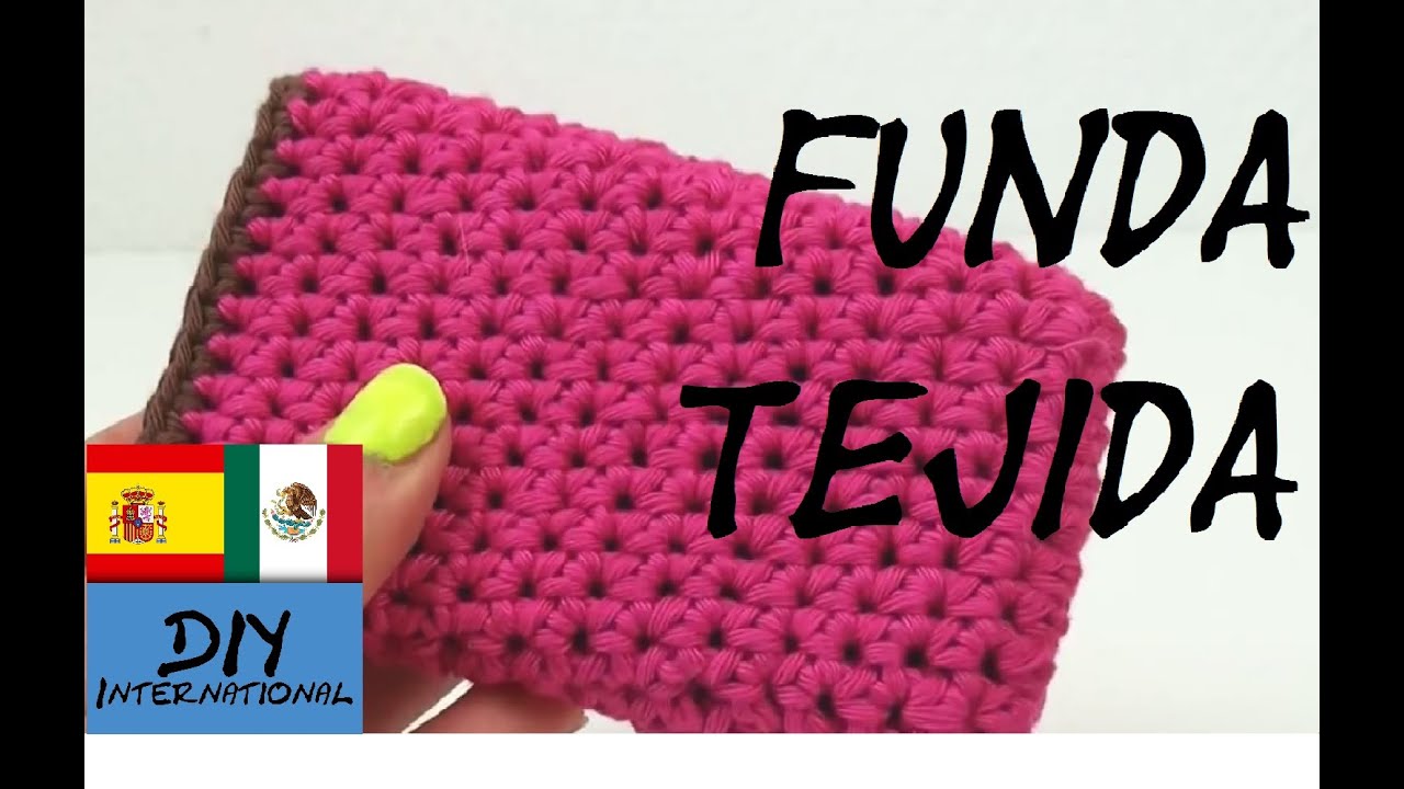 FUNDA PARA CELULAR TEJIDA - FACIL DE HACER - TUTORIAL DIY