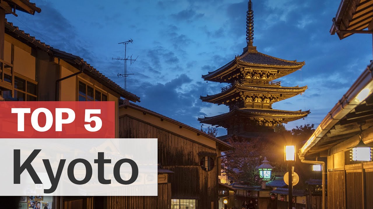 Top 5 Things to do in Kyoto