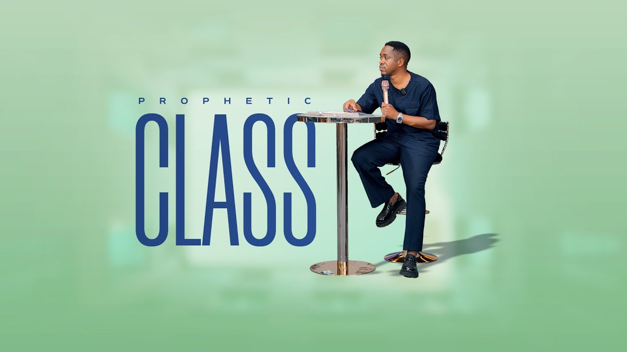 PROPHETIC CLASS  |  With Prophet Clear Malisa