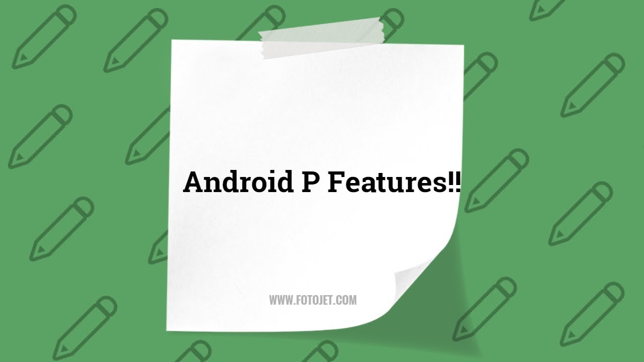 Android P features