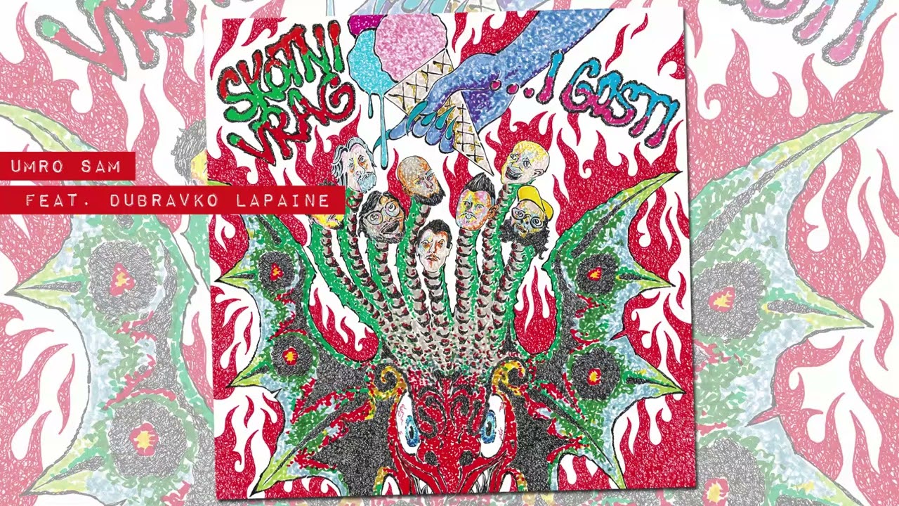 Skotni Vrag - Umro sam feat. Dubravko Lapaine