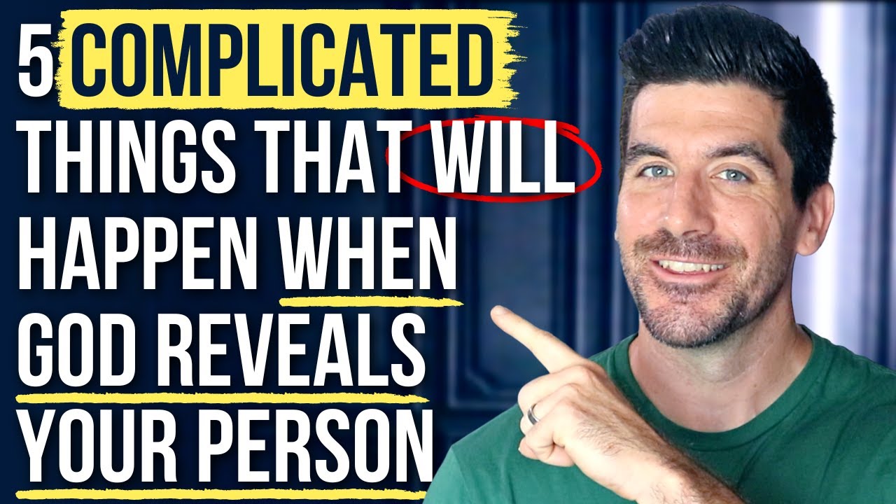 5 COMPLICATED Things God Will Allow When You Meet Your Person
