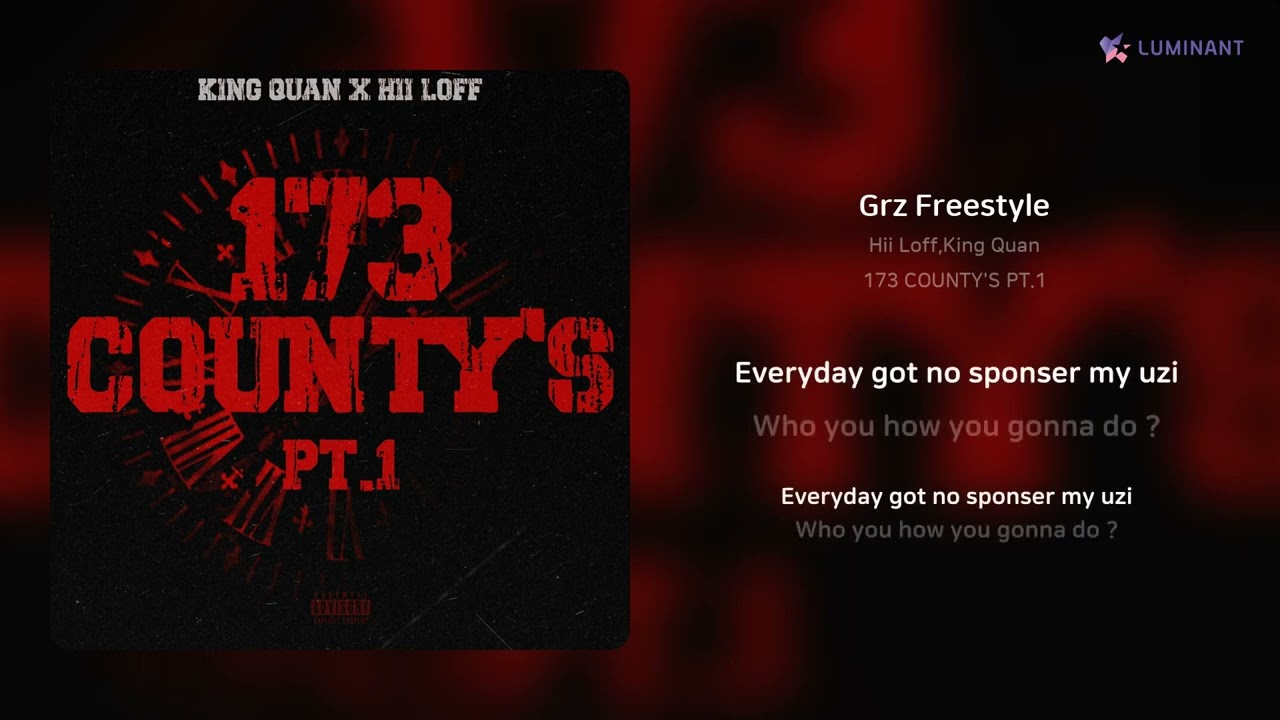 Hii Loff,King Quan - Grz Freestyle | 가사 (Lyrics)