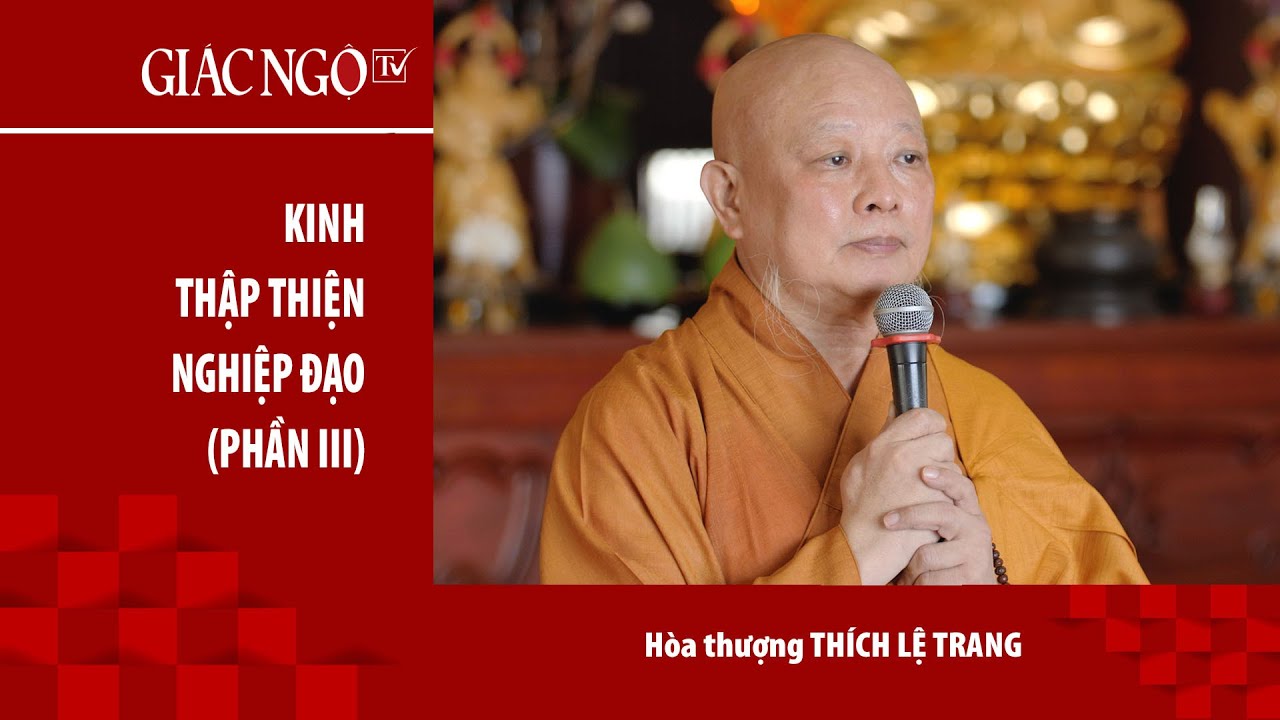 Hoà thượng Thích Lệ Trang thuyết giảng: 