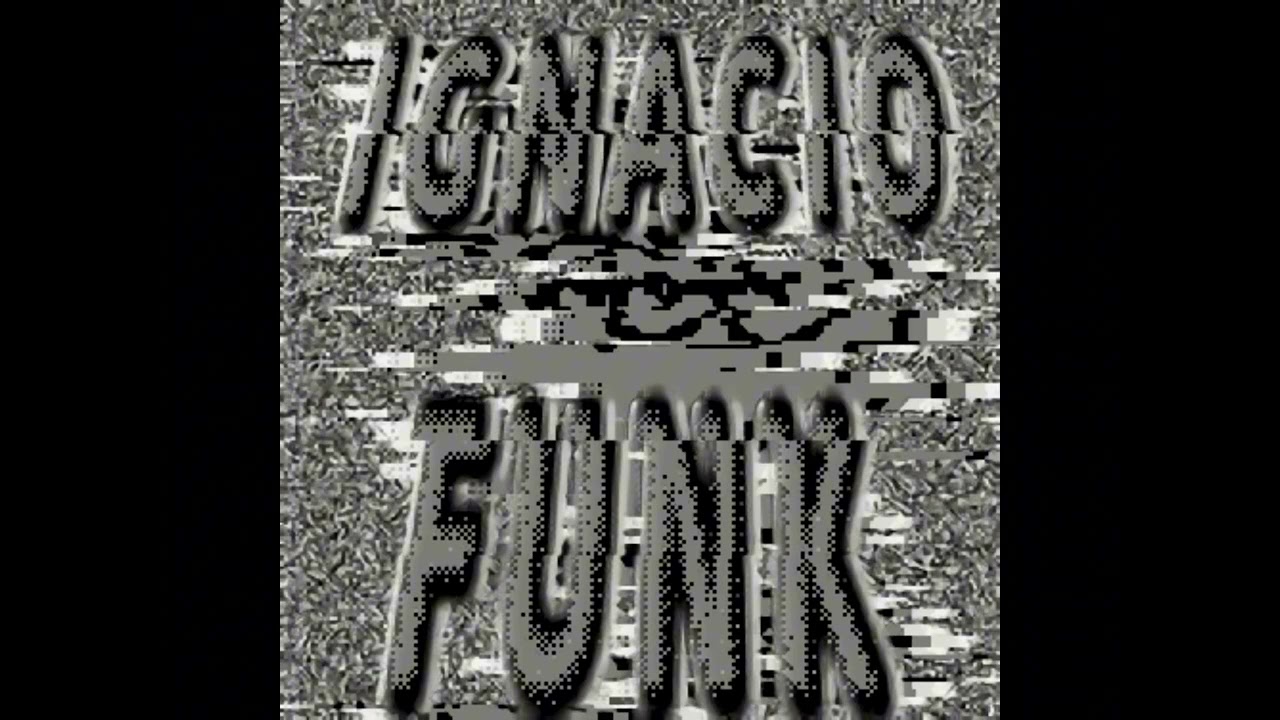 IGNACIO FUNK (Super slowed)