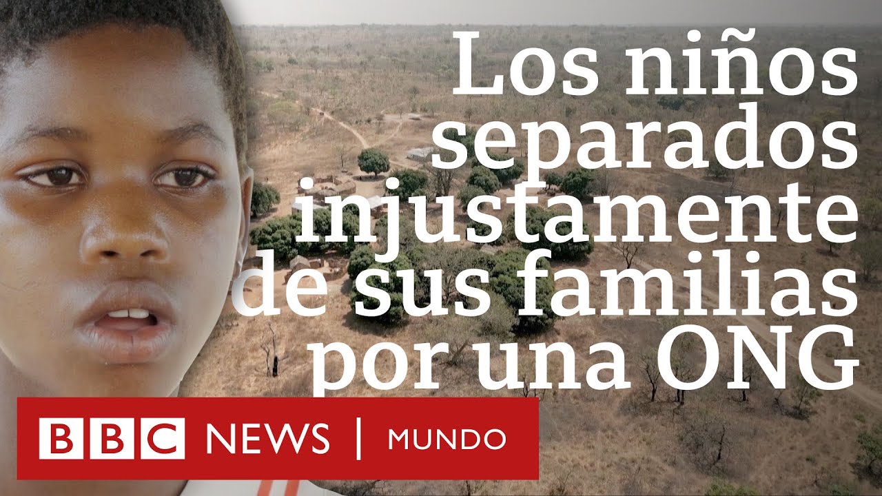 Los niños que fueron separados de sus familias injustamente por el trabajo de una ONG de EE.UU.