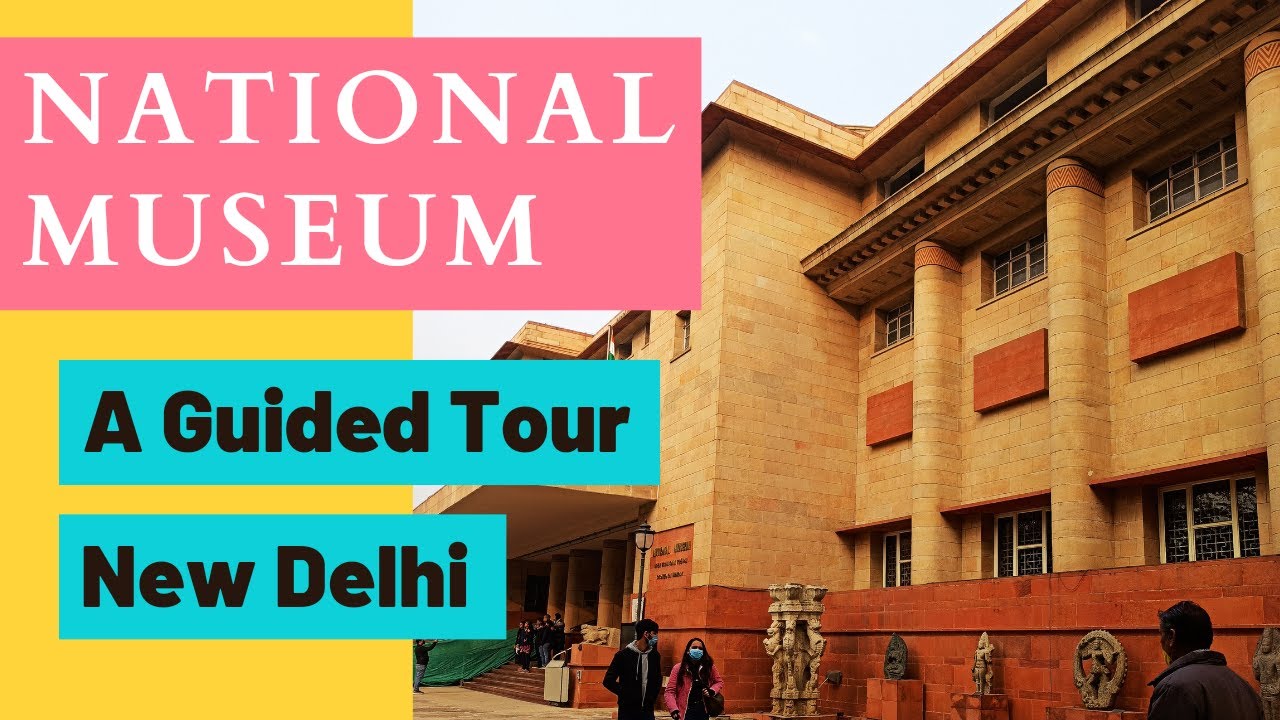 National Museum - National Museum Delhi - राष्ट्रीय संग्रहालय&nbsp;नई दिल्ली | Delhi Vlog
