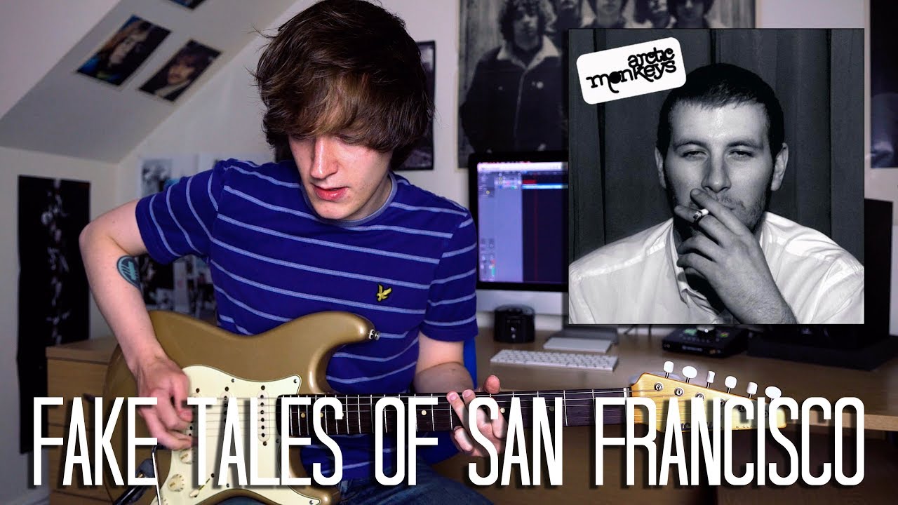 Fake Tales Of San Francisco - Arctic Monkeys Cover