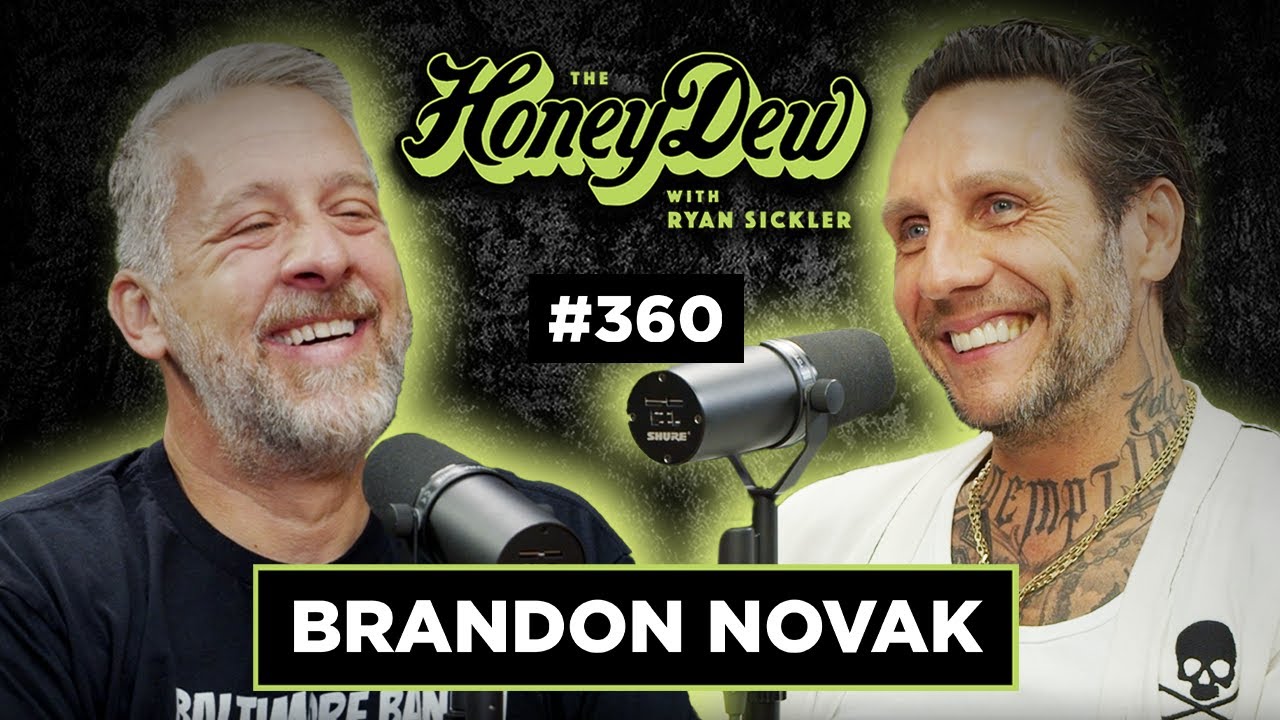 Full Episode | Brandon Novak | The HoneyDew with Ryan Sickler #360
