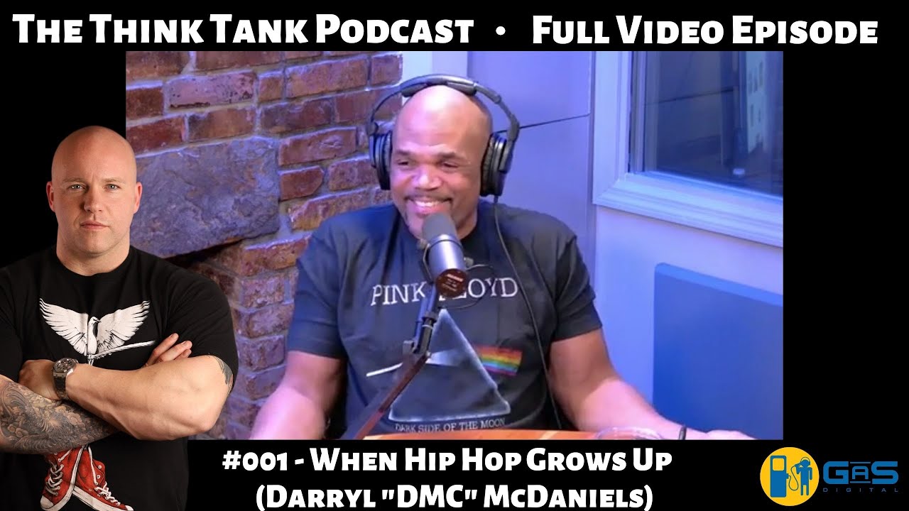 The Think Tank Podcast #001 - When Hip Hop Grows Up (Darryl 