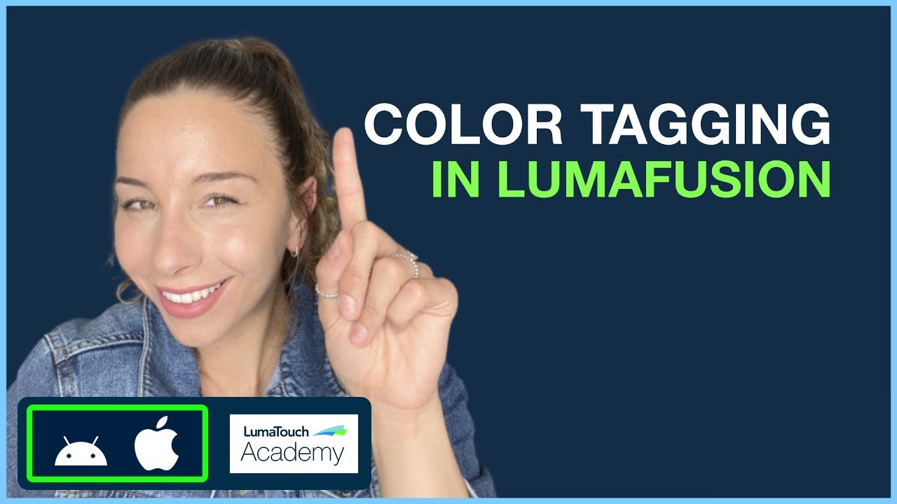 Color Tagging in LumaFusion