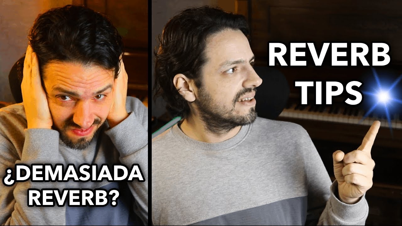 5 TIPs para mejorar la REVERB de tus MEZCLAS