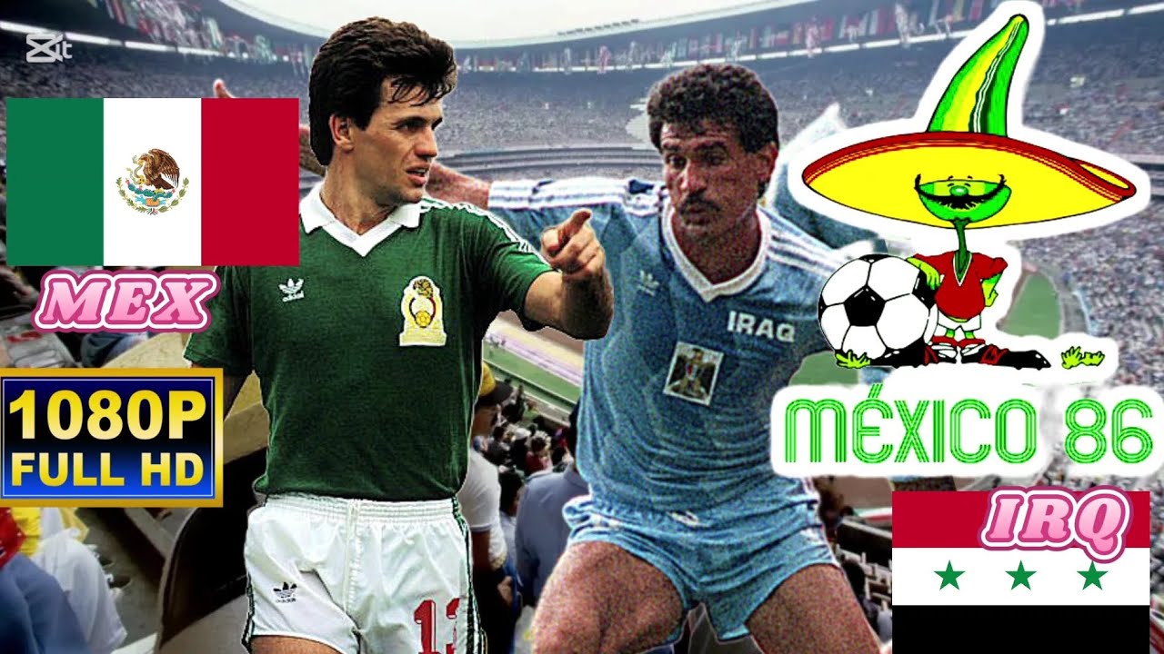 MEXICO vs IRAQ 1-0 / WORLD CUP MEXICO 1986 / Full HD 1080p