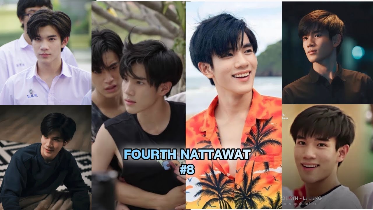 Fourth Nattawat #8| tổng hợp các bộ bé đóng #myschoolpresident #f4thailand#boysoverflowers#oursky2