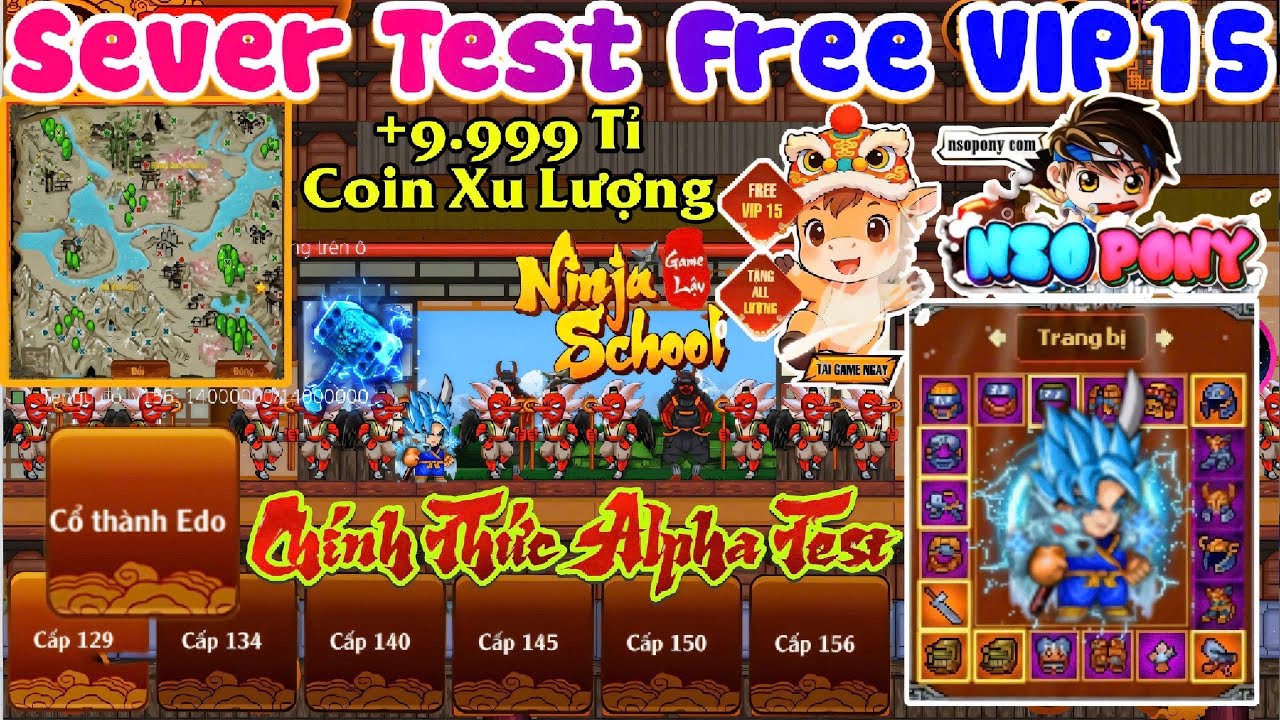 Ninja School Online Lậu Test Free 9.999 Tỉ Coin VIP15 Lệnh Chat Nhận Đồ Update Map Mới Cổ Th&agrave;nh Edo