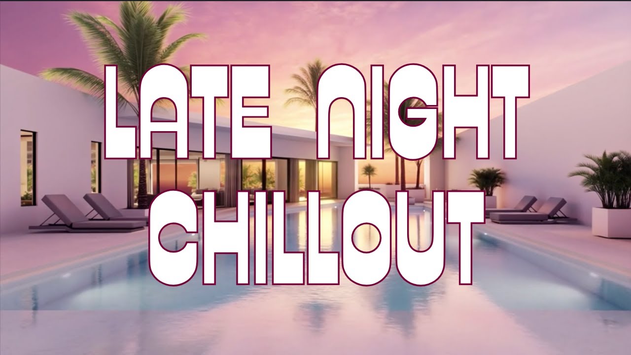 Late Night Chillout 🌙 Deep House Lounge Mix