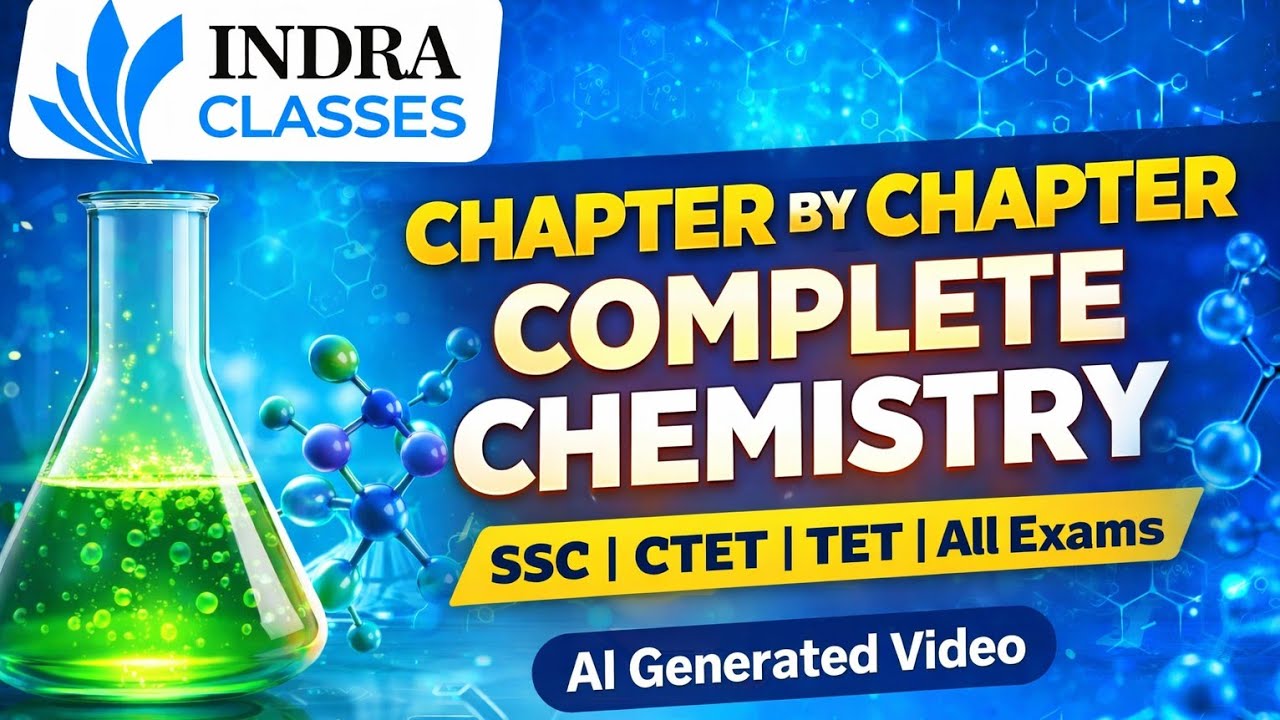 Complete Chemistry Chapter by Chapter | SSC | CTET | TET | All Competitive Exams | One Shot