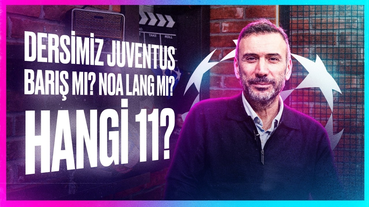 Galatasaray - Juventus Maçına Doğru | Okan Buruk Basın Toplantısı | Muhtemel 11’ler | Osimhen-Kenan