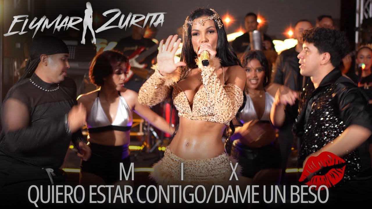 Elymar Zurita Mix   Dame un Beso, Quiero Estar Contigo