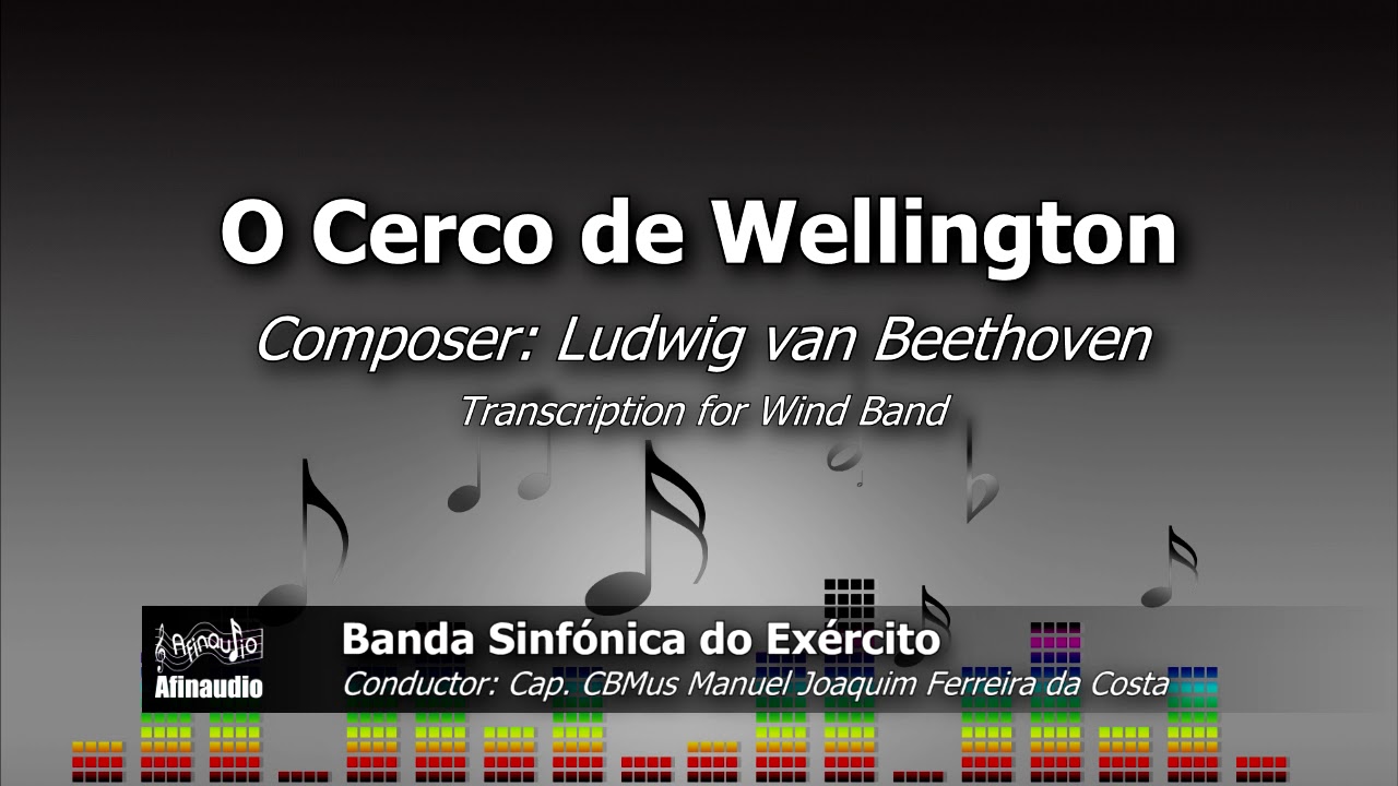Cerco de Wellington (Wellington's Victory, Op.91.) - Ludwig van Beethoven (1770-1827)