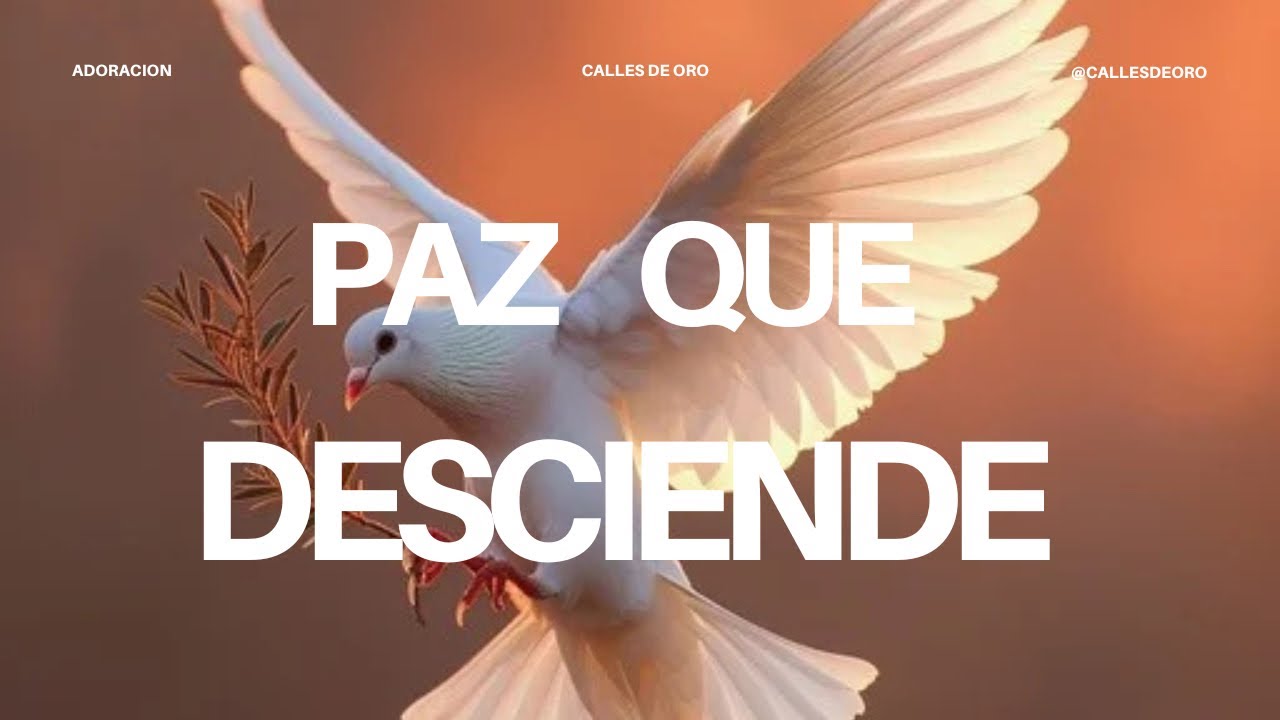 Paz Que Desciende 