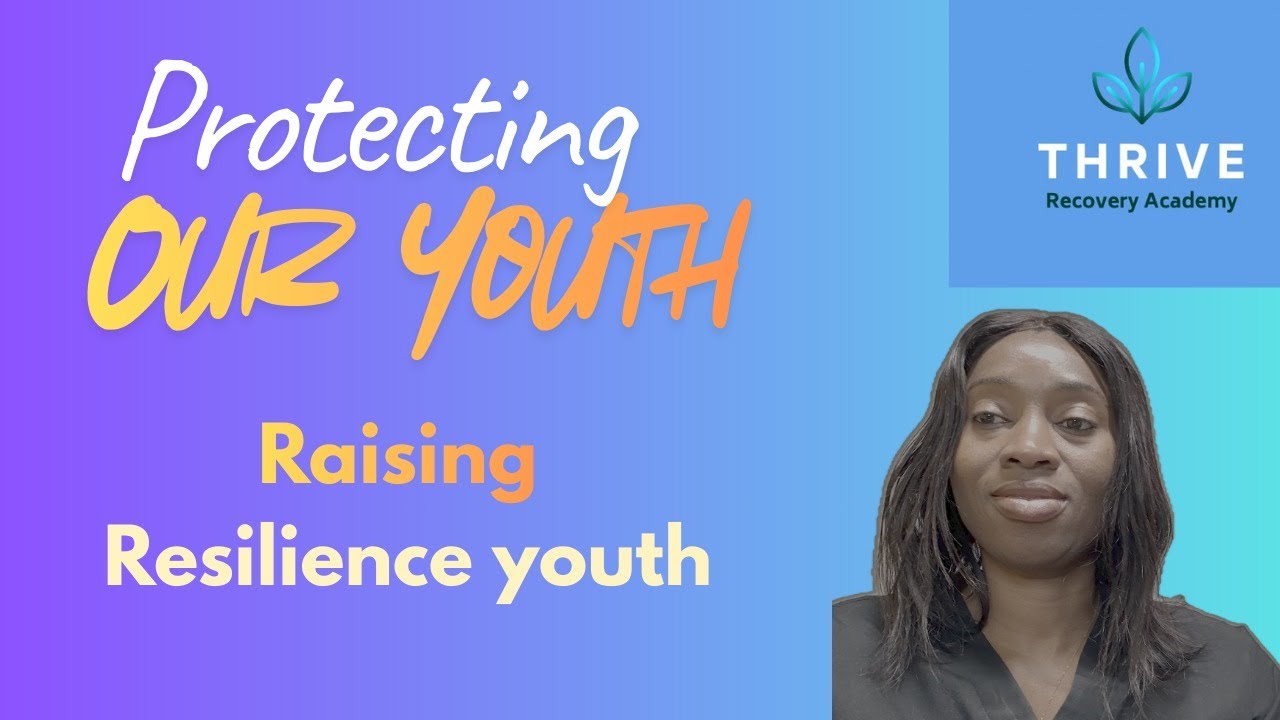 Raising Resilient Youth: Protecting Minds, Faith, and Futures