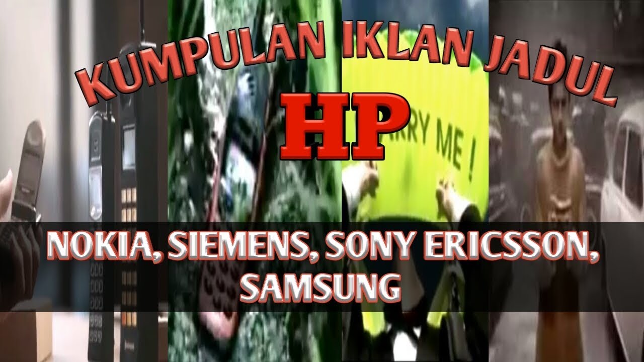 Kumpulan iklan Jadul HandPhone ( HP ) kerren ( Nokia, SIEMENS, Sony Ericsson, Samsung)
