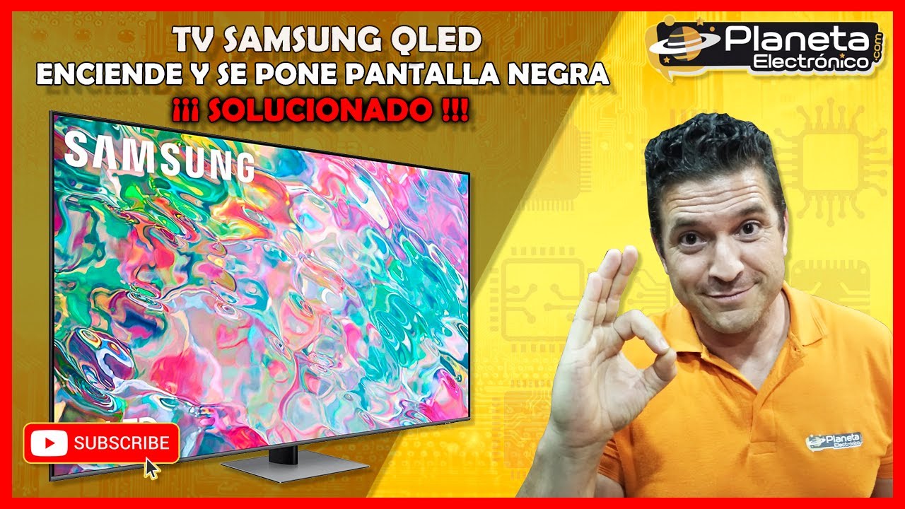 TV SAMSUNG QLed enciende y se pone pantalla negra (SOLUCIONADO)