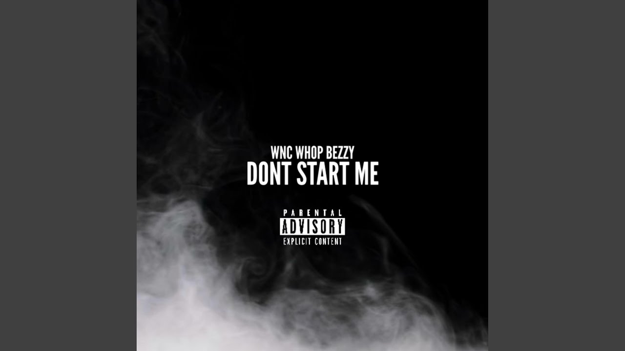 Dont Start Me