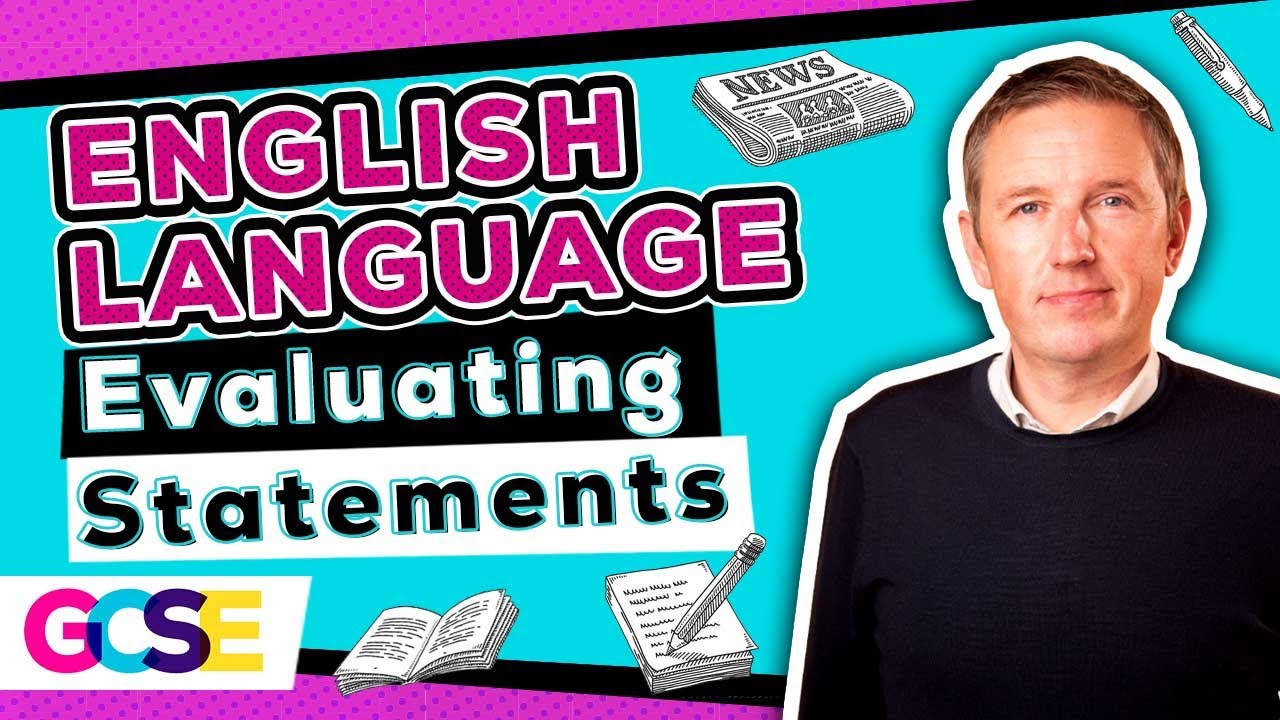 Evaluating Statements for GCSE English Language - An English Teacher and GCSE Examiner's Guidance