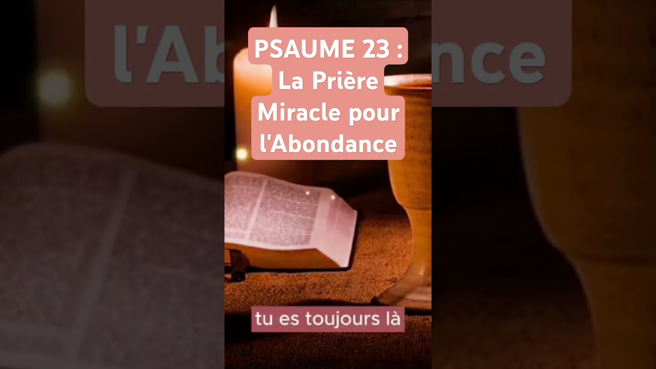 PSAUME 23 : La Prière Miracle pour l'Abondance